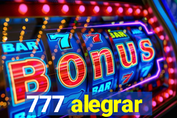 777 alegrar